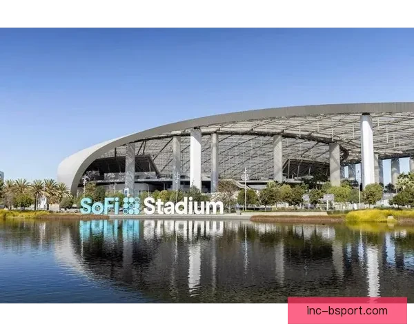 2026世界杯洛杉矶SoFi球场将引入最先进3D全息投影引导系统 2026世界杯洛杉矶SoFi球场将引入最先进3D全息投影引导系统
